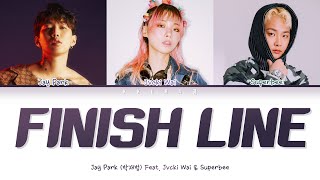 Jay Park - Finish Line Feat. SUPERBEE &amp; Jvcki Wai (Color Coded Lyrics Han/Rom/Eng/가사)