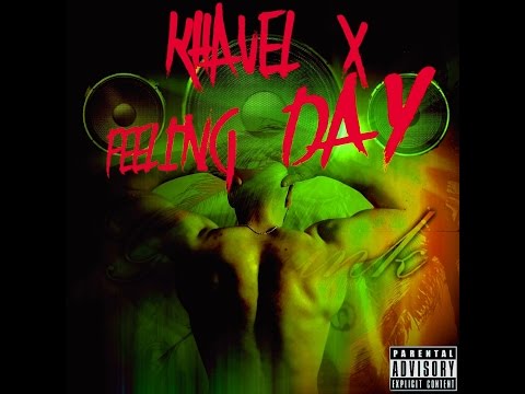 Khavel X-Feeling day (feat. Fere Cox/Prod.Charaf)