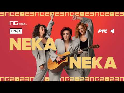 Frajle – Neka neka | Pesma za Evroviziju 2023.