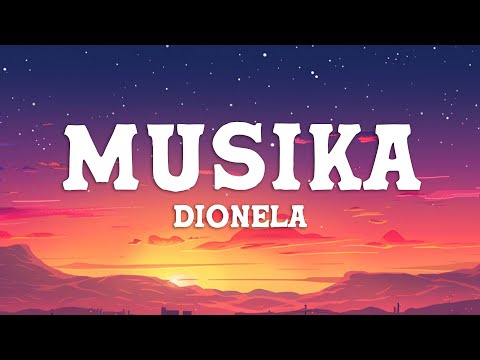 Dionela - Musika (Lyrics)
