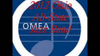 2012 Ohio All-State Jazz Band (Blue Bossa)