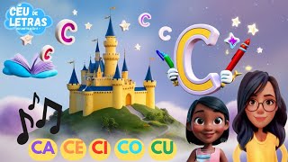 🏰CASTELO DA LETRA C| MÚSICA DA FAMÍLIA DO C| ALFABETIZAÇÃO LÚDICA