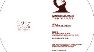 Marko Militano - Think of a Dub - Lazy Days