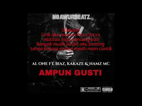 Al One x Biaz MC x Kakaze x Hamz MC - Ampun Gusti (Official Video Lyric)
