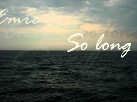 Emre Karaagac - So Long