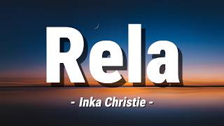 Download lagu Rela - Inka Christie - (Lagu Lirik) mp3
