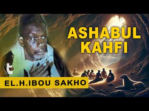 Histoire -- (ASHABUL KAHFI ) El Hadj Ibrahima SAKHO R.T.A WOLOF