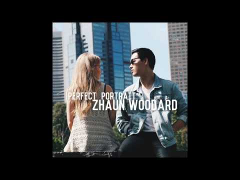 Zhaun Woodard - Perfect Portrait [OFFICIAL AUDIO]