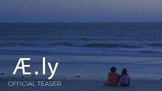 Æ.ly (Official Teaser Trailer)