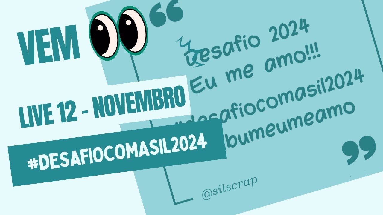 Live 12 - NOVEMBRO #desafiocomasil2024