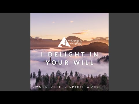 I Delight in Your Will