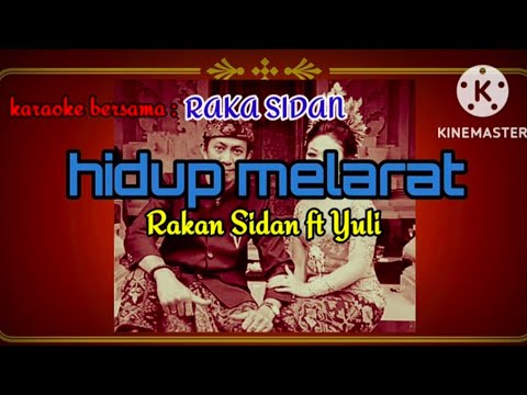 Hidup Melarat~Raka Sidan ft Yuli, karaoke bersama Raka Sidan (tanpa Vokal Cewek) @Dhiyatmika Channel