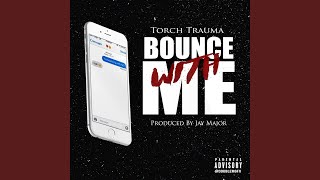 Bounce With Me