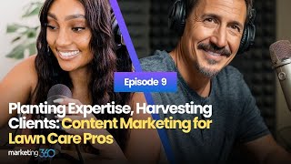 Planting Expertise, Harvesting Clients: Content Marketing for Lawn Care Pros