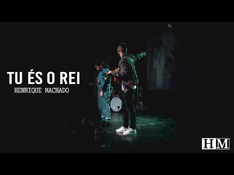 Henrique Machado - Tu és o Rei - Adoração (igreja one sp)