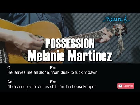 Possession - Melanie Martinez