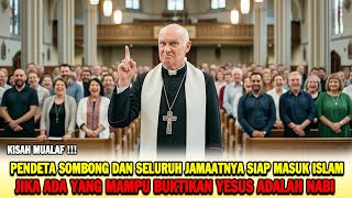 Download lagu VIRAL❗ PENDETA DAN SEISI GEREJA YANG SOMBONG SIAP MASUK ISLAM JIKA ADA YANG BISA BUKTIKAN YESUS NABI mp3