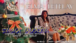Download lagu CUMA RINDU - ELMA LETELAY ||  MUSIC VIDEO || Lagu Natal VIRAL Ambon 2025 mp3