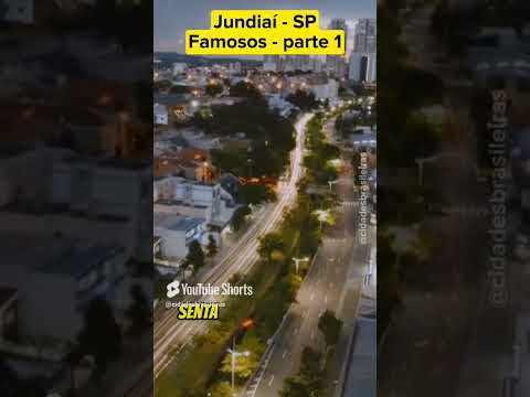 Famosos de Jundiaí - parte 1