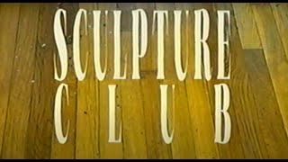 Sculpture Club – “Cursed or Hexed”