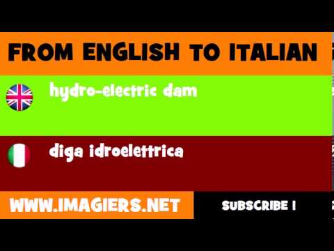 How to say hydro electric dam in Italian