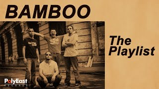 Bamboo - The Playlist
