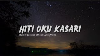 Download lagu [Lagu Baru] Hiti Oku Kasari - Dusun Quotes |  Lyrics Video mp3