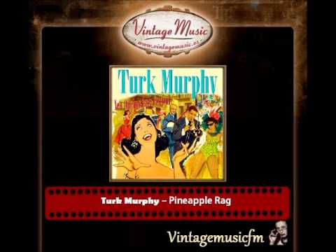 Turk Murphy – Pineapple Rag