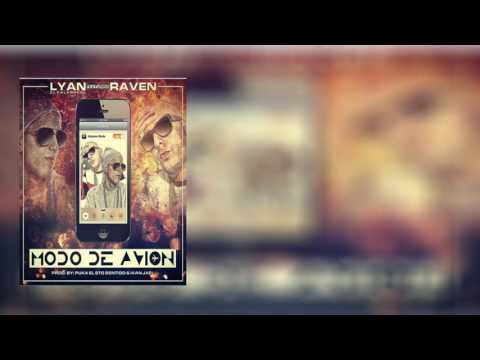Lyan el palabreal feat raven modo de avion (original) trap 2016