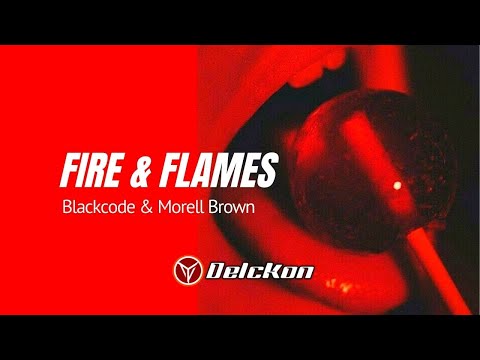 FIRE AND FLAMES - BLACKCODE & MORELL BROWN