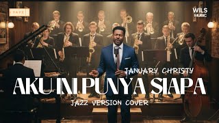 Download lagu Whose Am I? – January Christy | Elegant Jazz Bigband Cover Version mp3