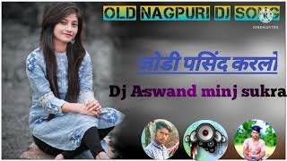 Download lagu //Old nagpuri dj song // jodi pasand karlo// nagpuri dj song2022//2023// Dj Domnik stayl me mp3