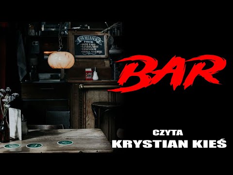 Bar - CreepyPasta [LEKTOR PL]