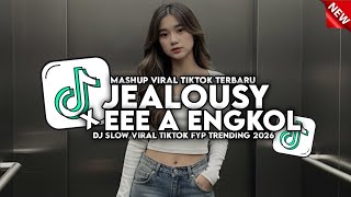 Download lagu DJ JEALOUSY X E E E E AAAA ENGKOL SLOW VIRAL TIKTOK TERBARU 2026 ! mp3