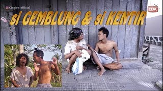 Download lagu SI KENTIR & SI GEMBLUNG || SHORT FILM #CINGIRE mp3
