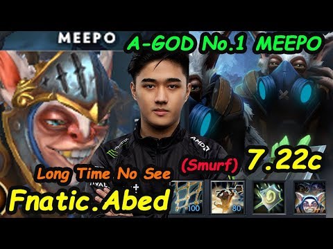Fnatic Abed - [Meepo] A-GOD No.1 Meepo Destroy Pub Long Time No See Dota 2 7.22 Gameplay