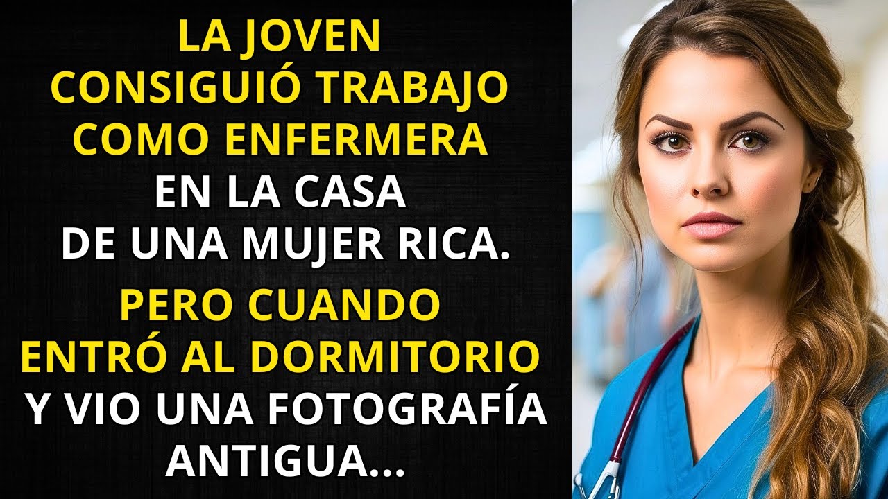 LA JOVEN CONSIGUIÓ TRABAJO COMO ENFERMERA EN LA CASA DE UNA MUJER RICA...