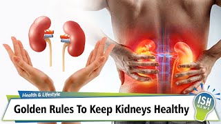 Golden Rules To Keep Kidneys Healthy