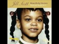 Jill Scott - Not Like Crazy ( Quiet Storm )