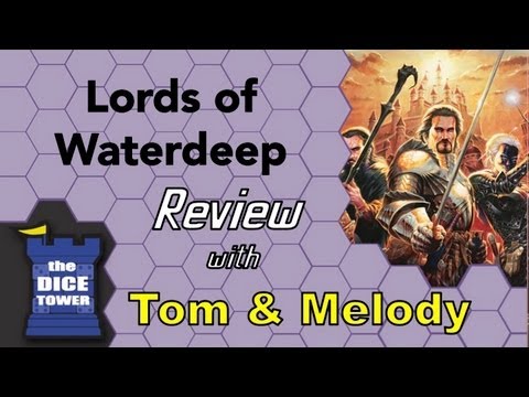 Lords of Waterdeep Review - with Tom and Melody Vasel