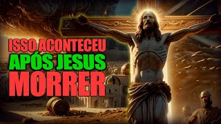 Impactante! 5 Eventos Inexplicáveis que Sucederam à Morte de Jesus