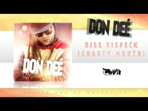 BUFFLEMAN AKA DON DEÉ - 02. Diss Rispeck (Chatty Mouth) (Don Deé Ep)
