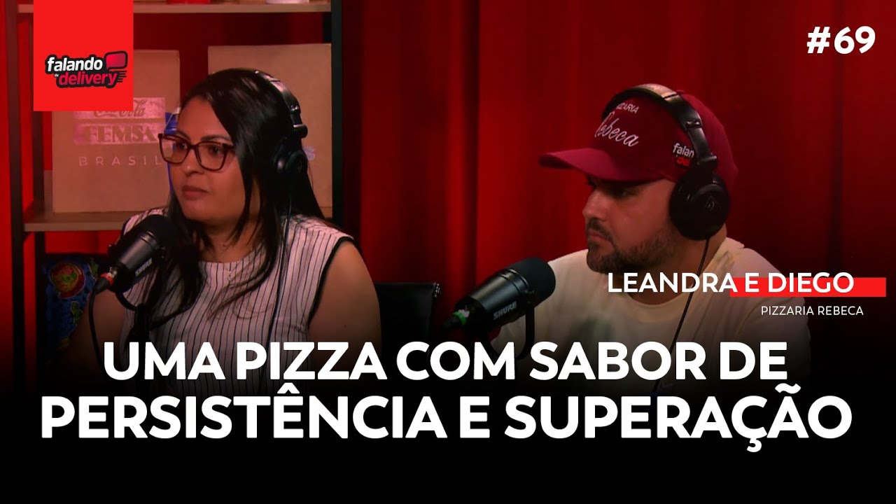 Ep 69 - Como eles montaram uma pizzaria do zero e hoje vendem muito! (Pizzaria Rebeca)