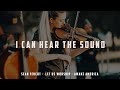 I Can Hear The Sound