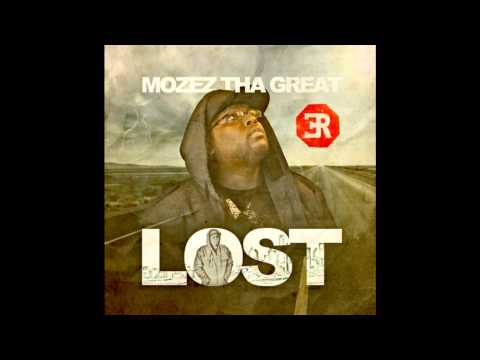 Mozez Tha Great - Lost