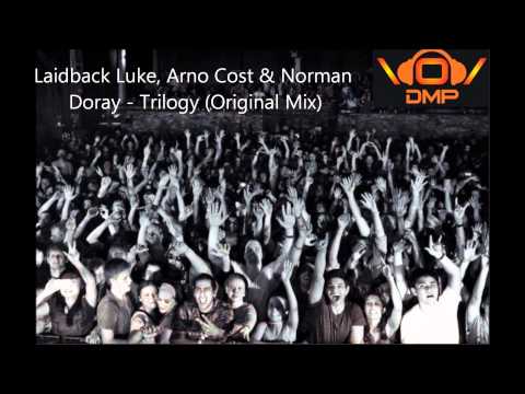 Laidback Luke, Arno Cost & Norman Doray - Trilogy (Original Mix)