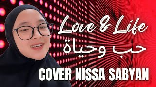 Download lagu LOVE LIFE حب وحياة COVER NISSA SABYAN... mp3