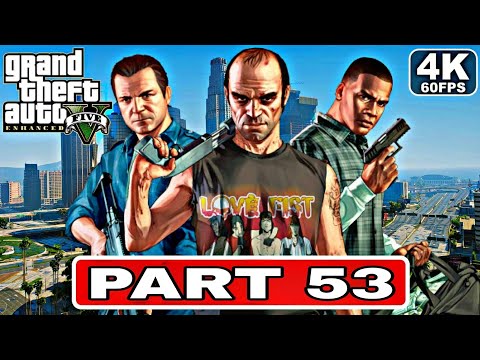 GTA 5 Enhanced Gameplay Walkthrough PART 53[4K 60FPS PC] No Commentary