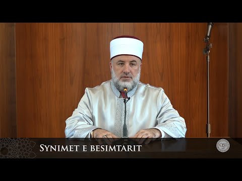 Para hutbes | 40. Synimet e besimtarit - Fadil Musliu