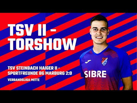 Torshow TSV Steinbach Haiger II - Sportfreunde BG Marburg 2:0 |Verbandsliga Mitte 